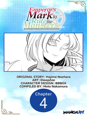 cover image of Emperor's Mark to Rule the Monsters: Reborn Sage to Strongest Adventurer, Chapter 4